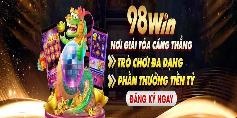 Tìm hiểu những sự kiện ưu đãi hot có tại 98WIN