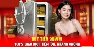 rút tiền 98WIN